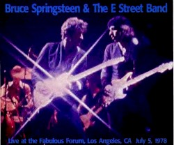 Live at the Fabulous Forum, Los Angeles, CA, July 5, 1978