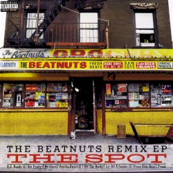 The Beatnuts Remix EP: The Spot