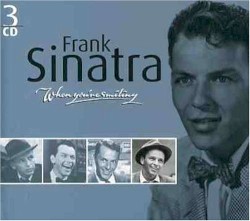 Frank Sinatra: The Complete Collection (box 4: When You’re Smiling)