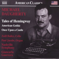 Tales of Hemingway / American Gothic / Once Upon a Castle