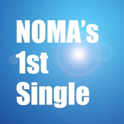 NOMA's 1st Single