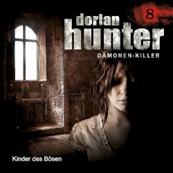 Dorian Hunter 8: Kinder des Bösen