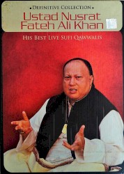 Definitive Collection: Ustaad Nusrat Fateh Ali Khan