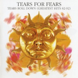 Tears Roll Down: Greatest Hits 82–92