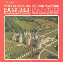 Sound Tour: France (Impressions in Sound of an American on Tour)