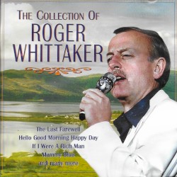 The Collection of Roger Whittaker