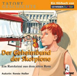 Tatort Geschichte - Der Geheimbund der Skorpione
