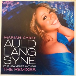 Auld Lang Syne (The New Year’s Anthem) (The Remixes)