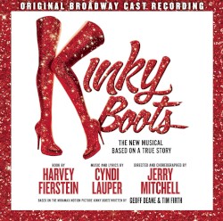 Kinky Boots: The New Musical Based on a True Story