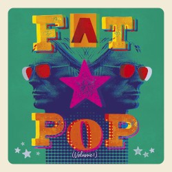 Fat Pop, Volume 1