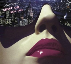 Bright Like Neon Love