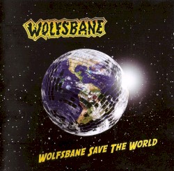 Wolfsbane Save the World