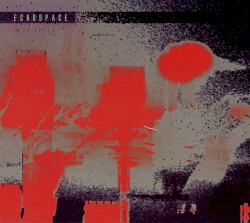 Echospace [Detroit] Presents: "Altering Illusions" [Chapter One]