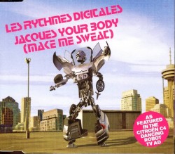Jacques Your Body (Make Me Sweat)