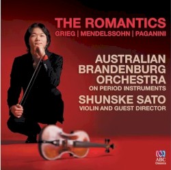 The Romantics: Grieg | Mendelssohn | Paganini