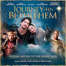 Journey to Bethlehem: Original Motion Picture Soundtrack