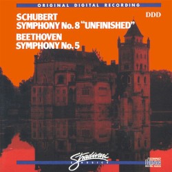Schubert: Symphony No. 8 "Unfinished" / Beethoven: Symphony No. 5
