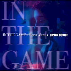 IN THE GAME / Brave Venus