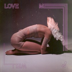 Love Me Well