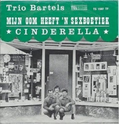 Mijn oom heeft 'n sexboetiek / Cinderella