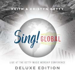 Sing! Global (Live At The Getty Music Worship Conference)