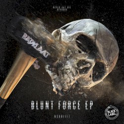 Blunt Force EP
