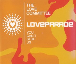 You Can't Stop Us (Loveparade 2001)