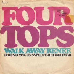 Walk Away Renee / Loving You Is Sweeter Than Ever