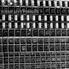 Forms Ain't Formats