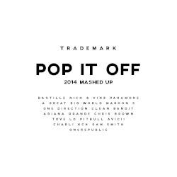Pop It Off (2014 Mashed Up)