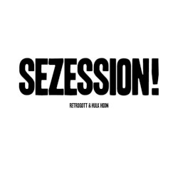 Sezession!