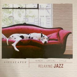 Lifescapes - Relaxing Jazz