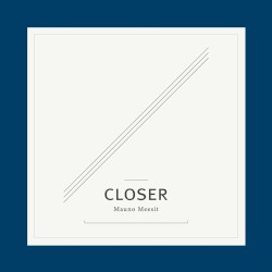 Closer