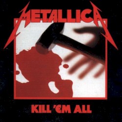 Kill ’Em All