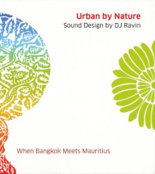 Urban by Nature: When Bangkok Meets Mauritius