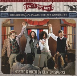 CitizensFOB Mixtape: Welcome to the New Administration (Mixtape No. 60)