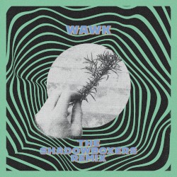 WAWK (The Shadowboxers remix)