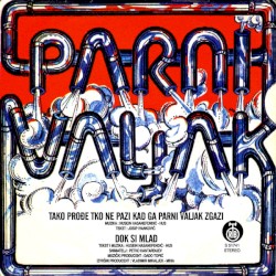 Tako prođe tko ne pazi kad ga parni valjak zgazi / Dok si mlad