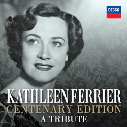 Kathleen Ferrier: Centenary Edition: A Tribute