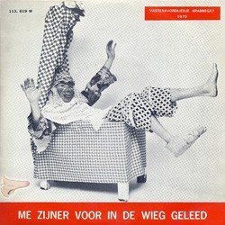 Me zijner voor in de wieg geleed