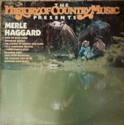 The History of Country Music Presents Merle Haggard