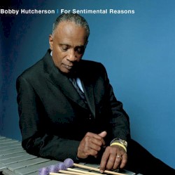 For Sentimental Reasons