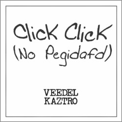 Click Click (No Pegidafd)