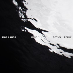 Mind (Betical remix)