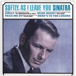 Softly, as I Leave You