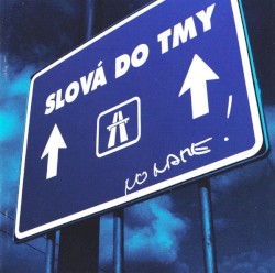 Slová do tmy