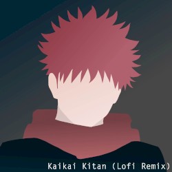 Kaikai Kitan (lofi remix)