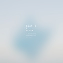 SOOTHE & SLEEP, Vol.14
