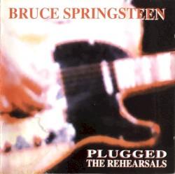 Plugged: The Rehearsals