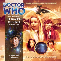 Doctor Who - The Companion Chronicles: The Invasion of E-Space